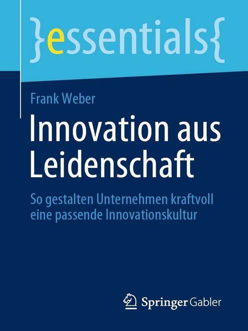 Title details for Innovation aus Leidenschaft by Frank Weber - Available